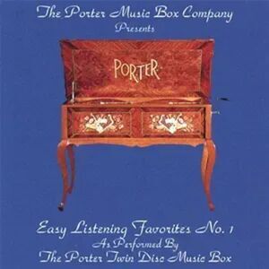 The Porter Music Box Company Easy Listening Favorites No. 1 CD